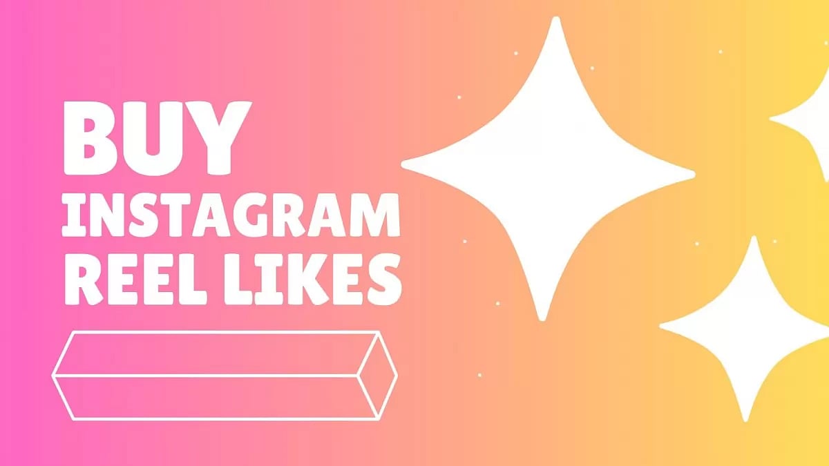 Best Sites To Buy Instagram Reel LikesBest Sites To Buy Instagram Reel Likes