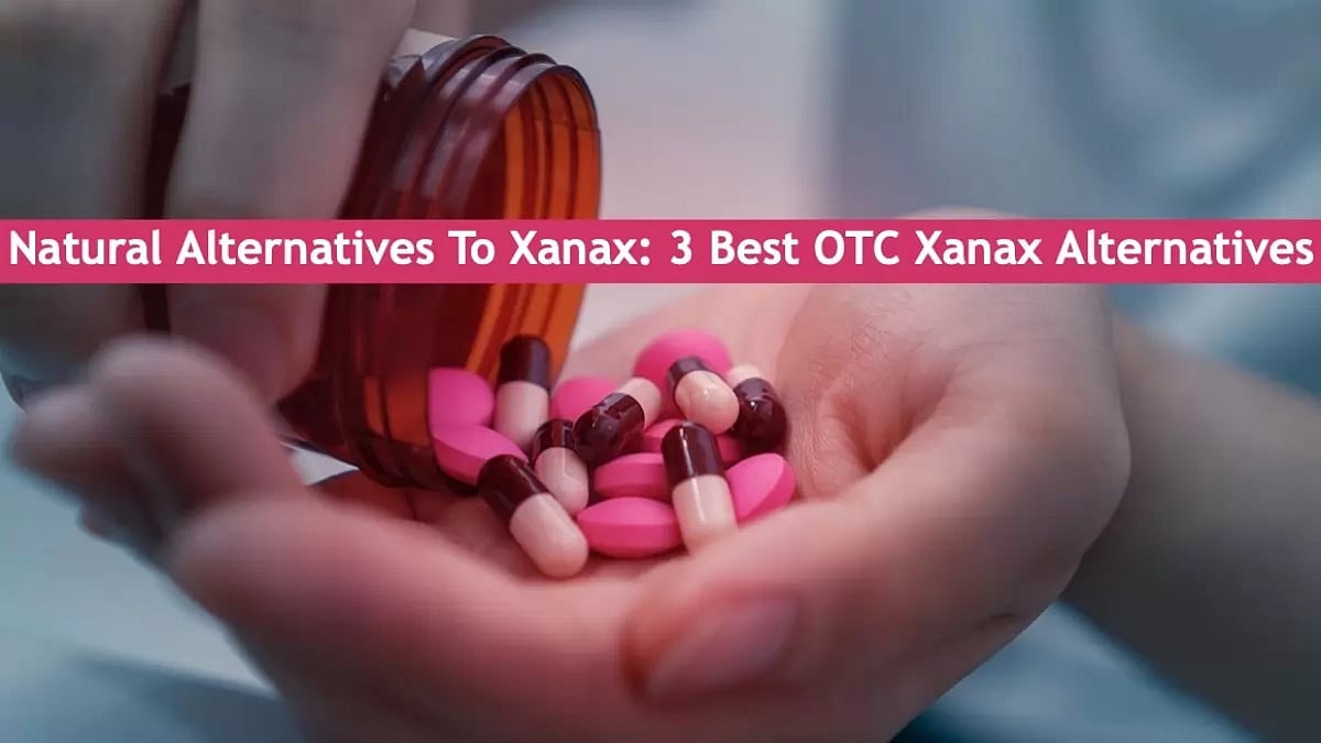 Best OTC Xanax Alternatives