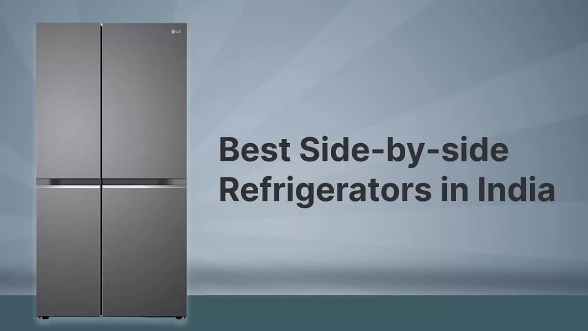 Best Side-by-Side Refrigerators in India