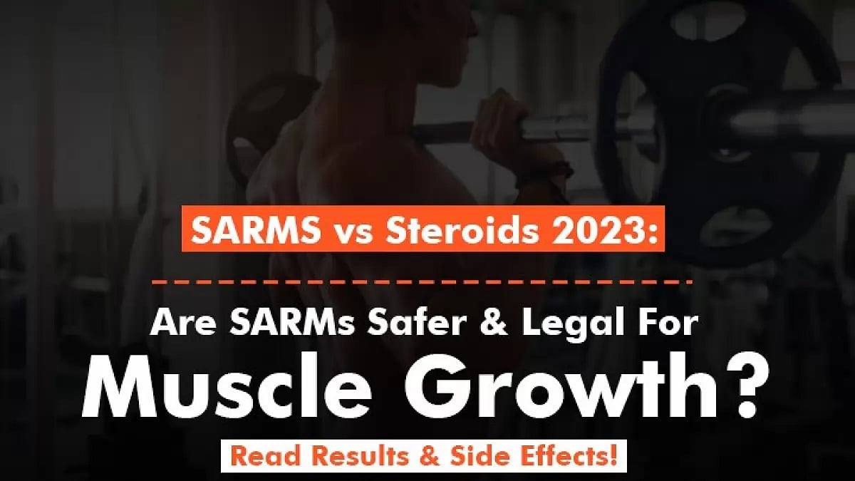 SARMS Vs Steroids 