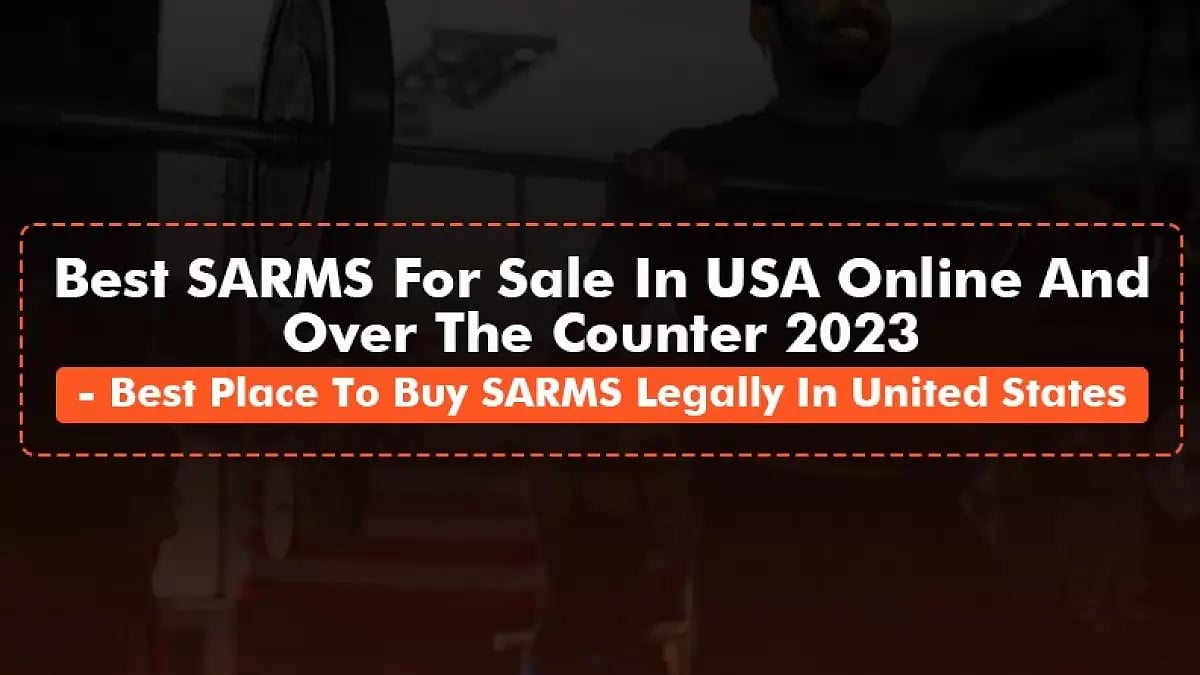 Best SARMS For Sale In USA 