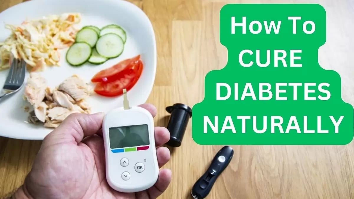 Cure Diabetes Naturally