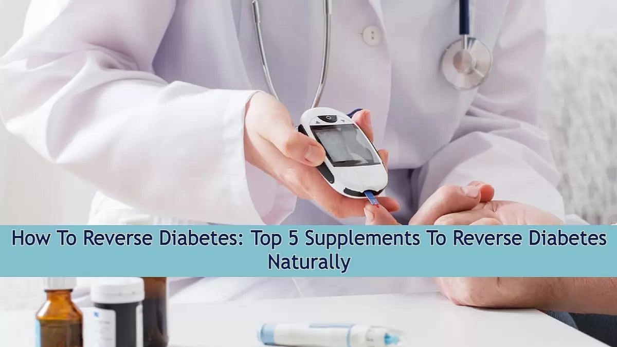 Supplements To Reverse Diabetes Naturally