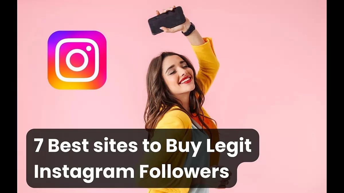 Best sites To Buy Legit Instagram Followers