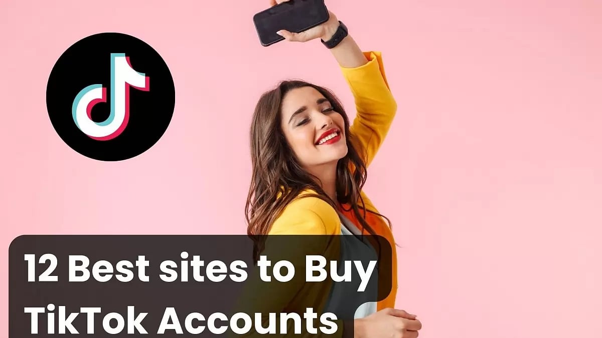 12 Best Sites To Buy TikTok Accounts 