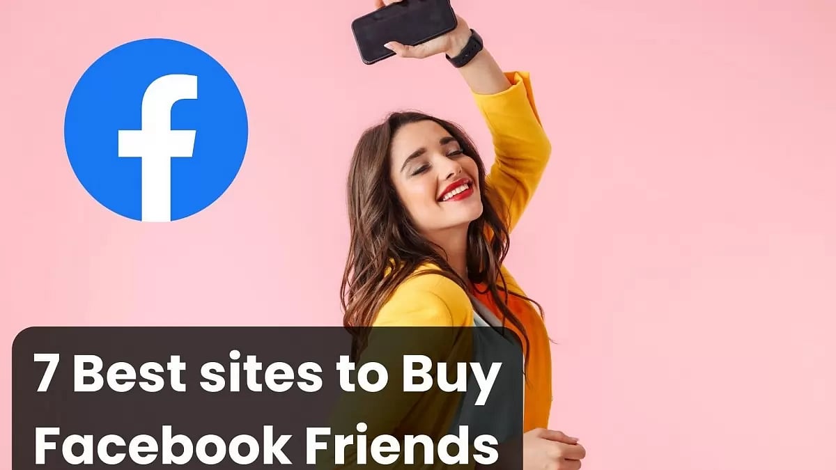 Best Sites To Buy Facebook Friends