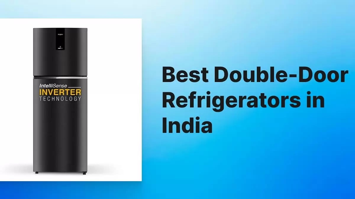 Best Double-Door Refrigerators in India