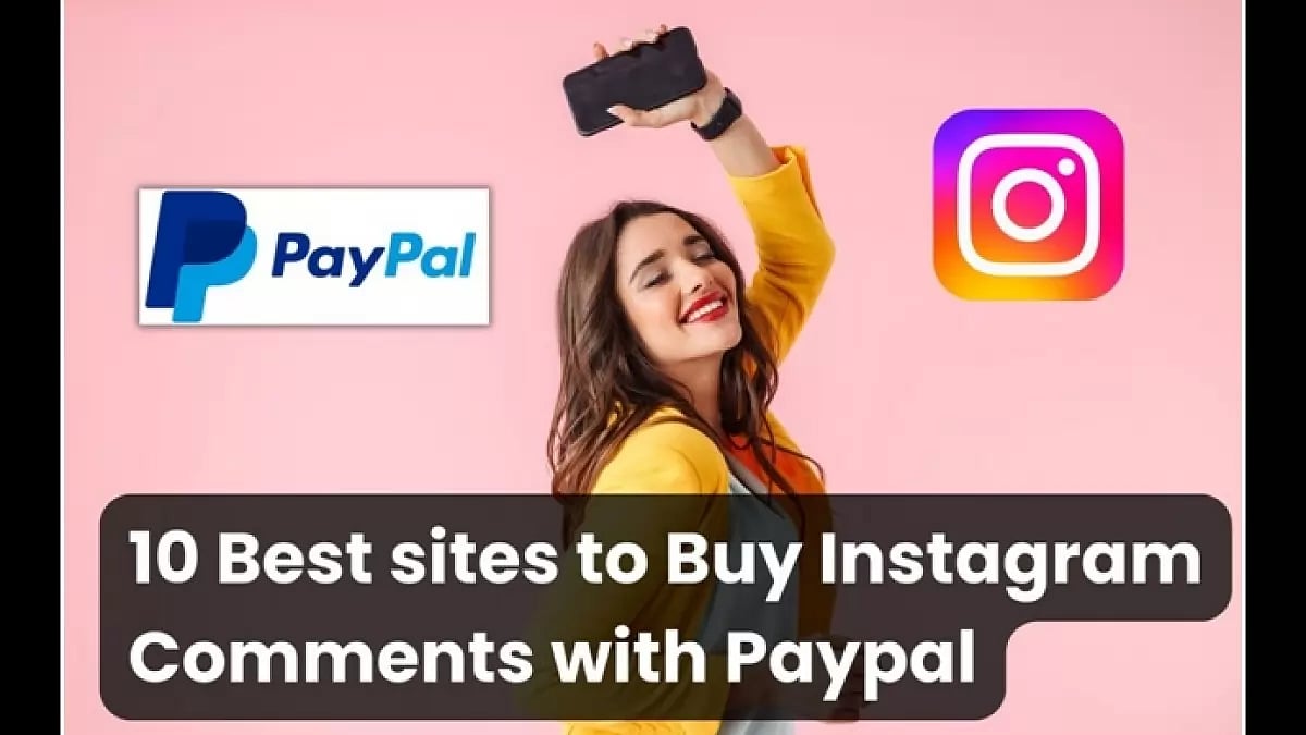 Buy Instagram Comments Paypal 
