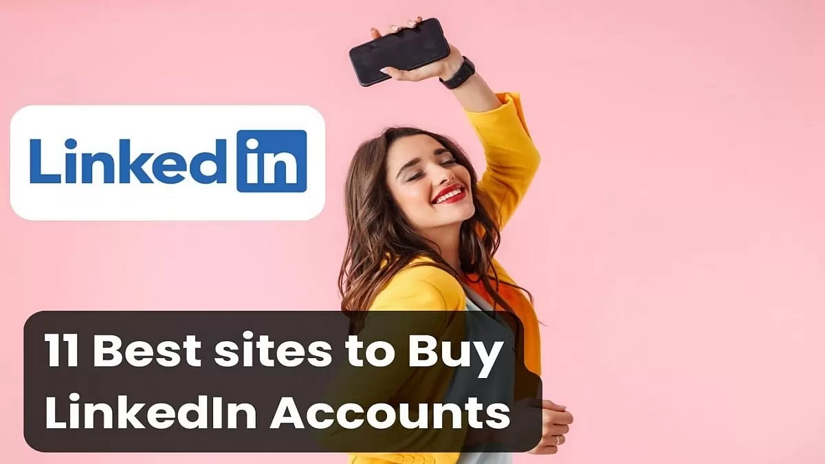Best Sites To Buy LinkedIn Accounts