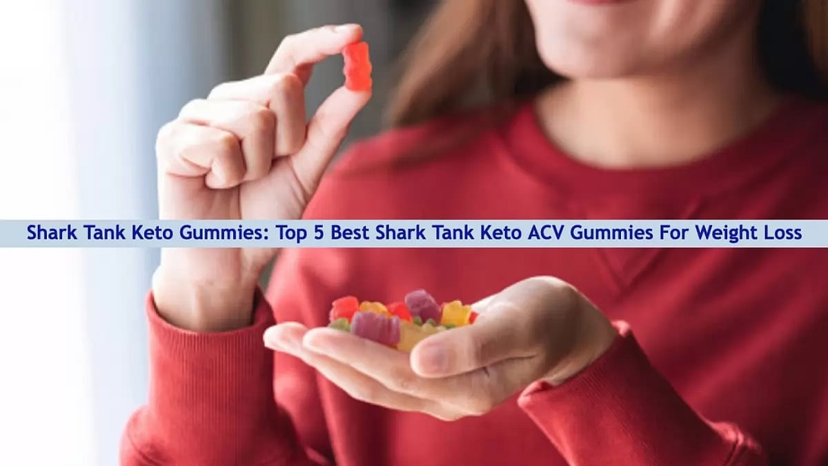 Best Shark Tank Keto ACV Gummies