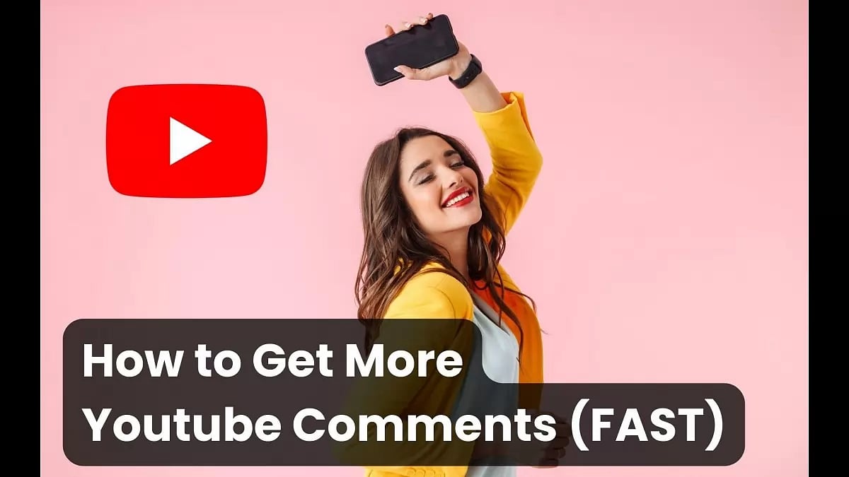 Get More Comments On Youtube