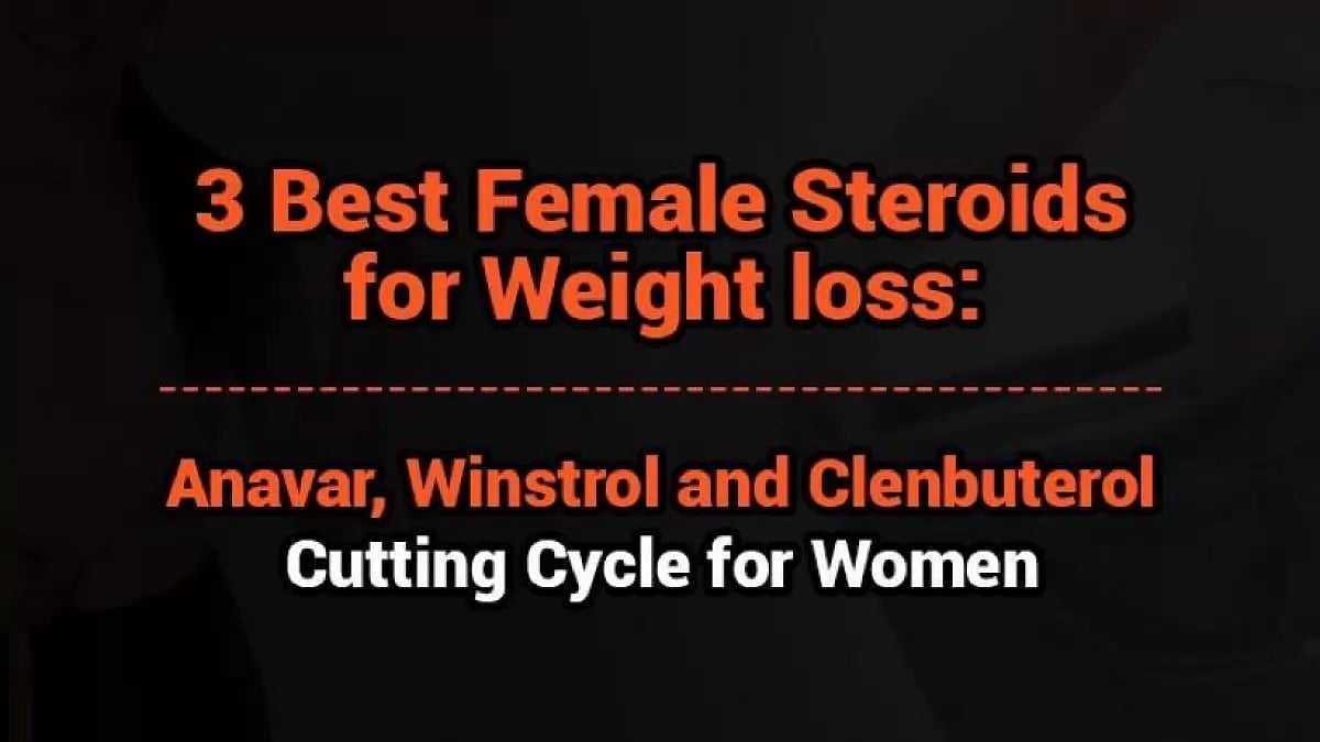  Best Female Steroids For Weight Loss