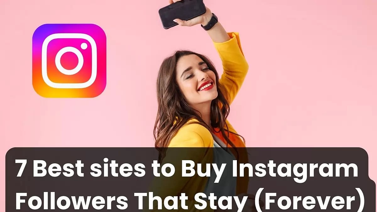 Best Sites To Buy Instagram Followers 