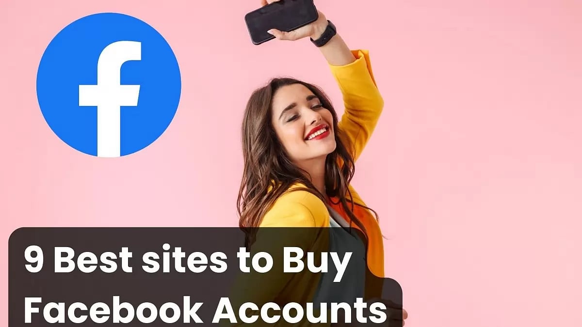 Best Sites To Buy Facebook Accounts 