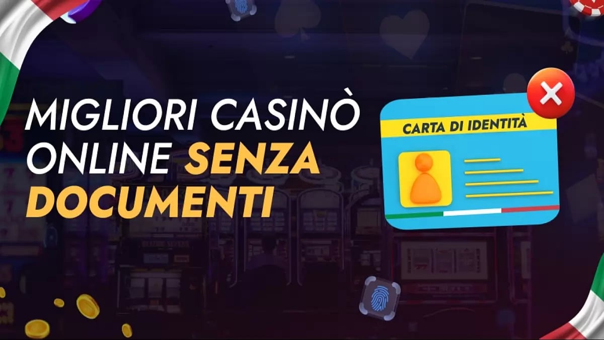 Migliori Casinò Senza Documenti