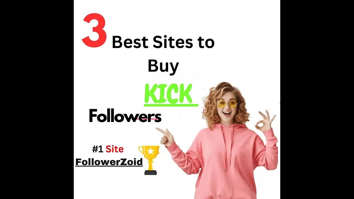  Best Sites To Buy Kick Followers 