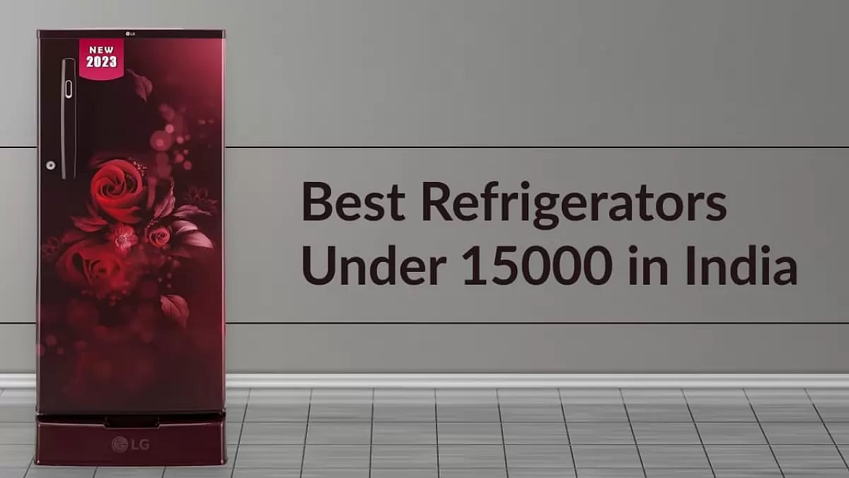 10 Best Refrigerators Under 15000 in India 2023