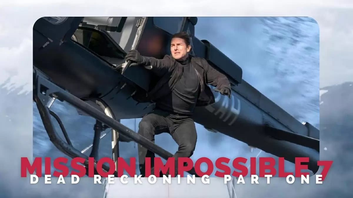 Mission Impossible 7