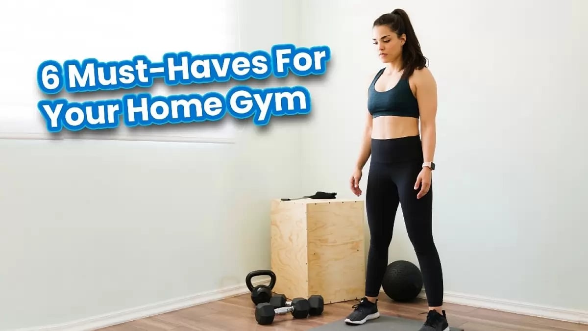 The Essentials For An All-Round Workout 