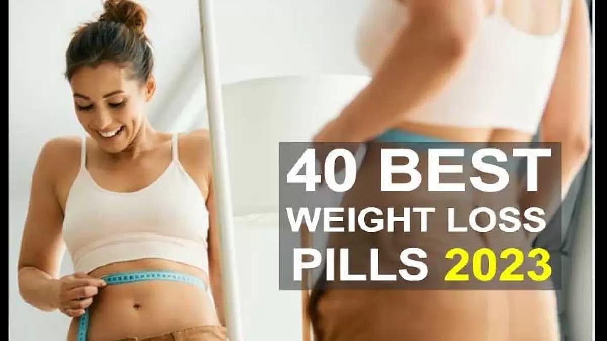  Best Weight Loss Pills 
