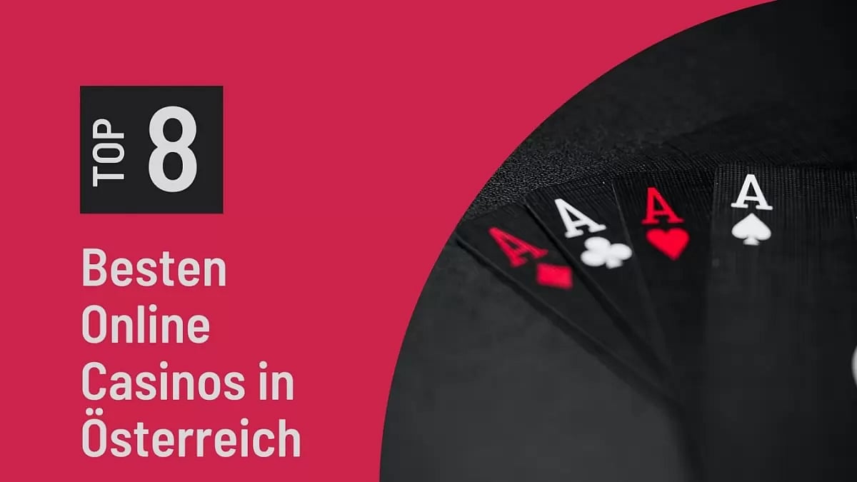 Die 8 Besten Online Casinos in Österreich für hohe Gewinne 