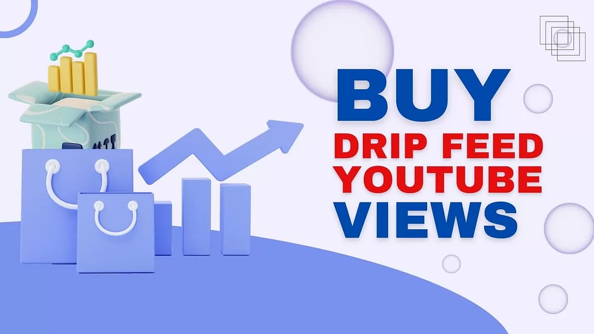 Best Sites to Buy Drip Feed YouTube Views 