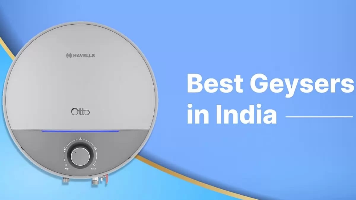 Best Geysers in India 