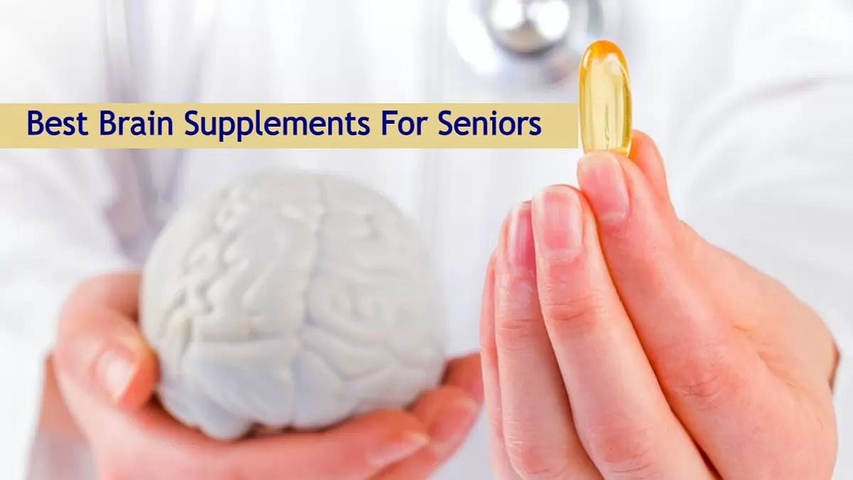Best Brain Supplements For Seniors