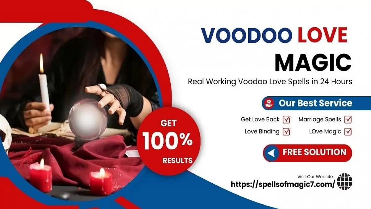 Voodoo Love Spells By Real Magic Love Spells Caster
