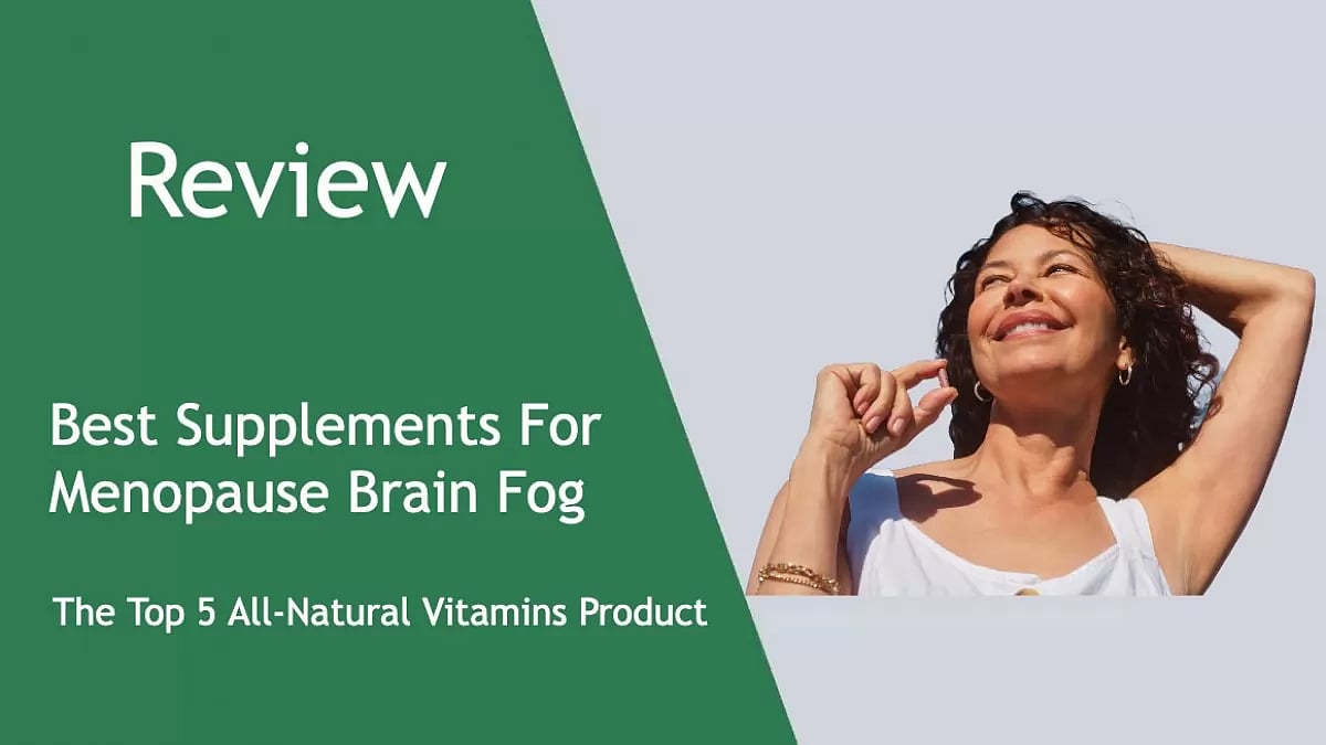 Best Supplements For Menopause Brain Fog