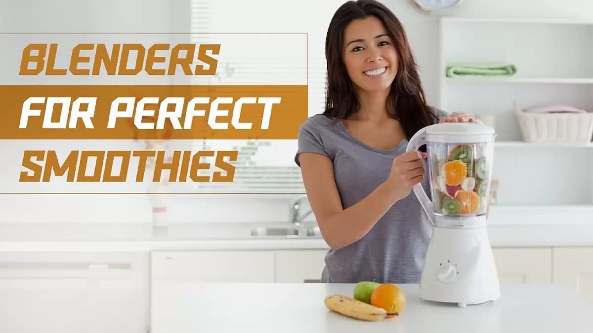 6 Blenders For Perfect Breakfast Smoothies