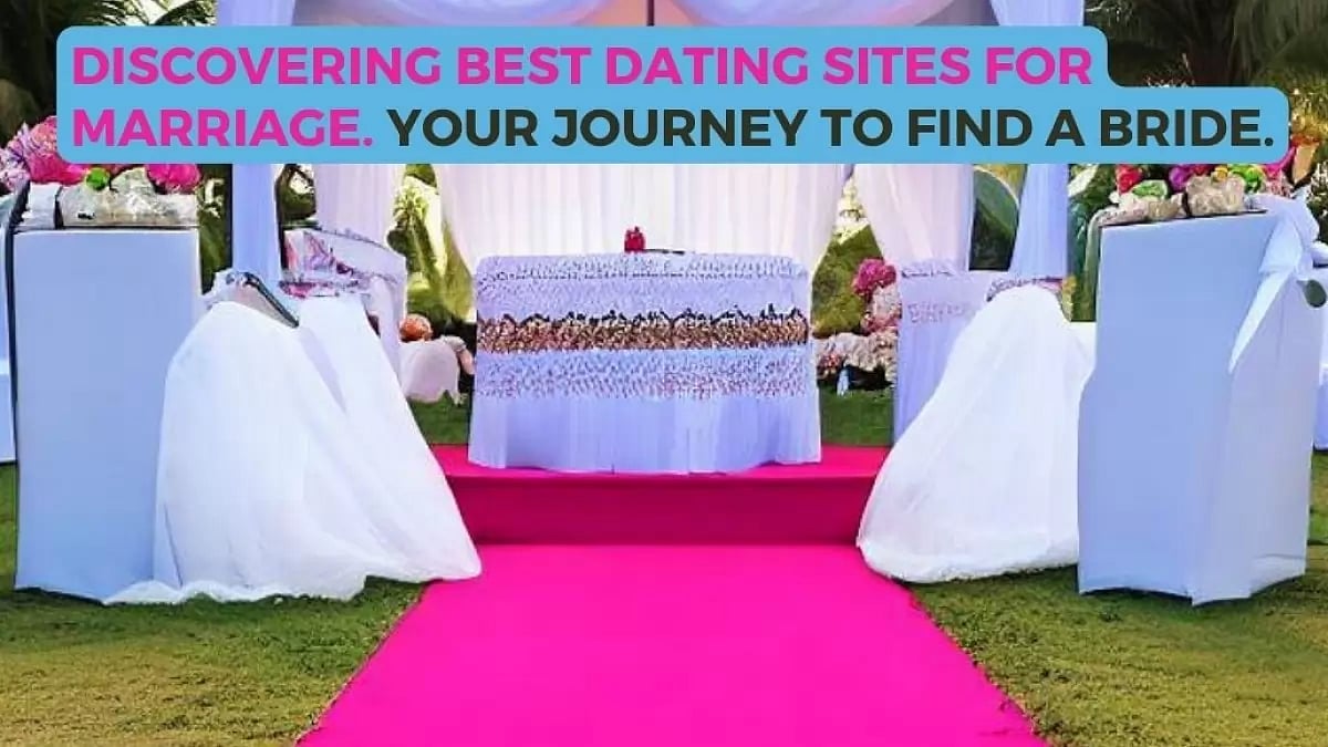 Best Dating Sites For Marriage