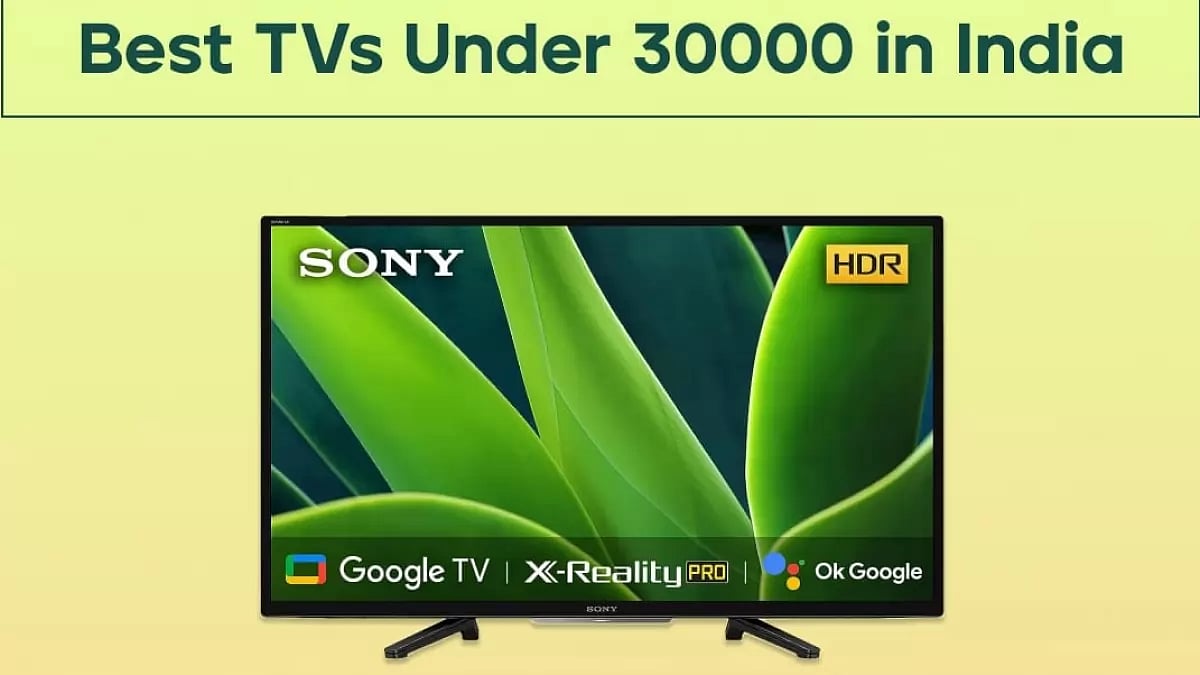 Best TVs Under 30000 in India