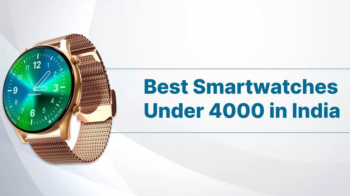 Best Smartwatches Under 4000 in India