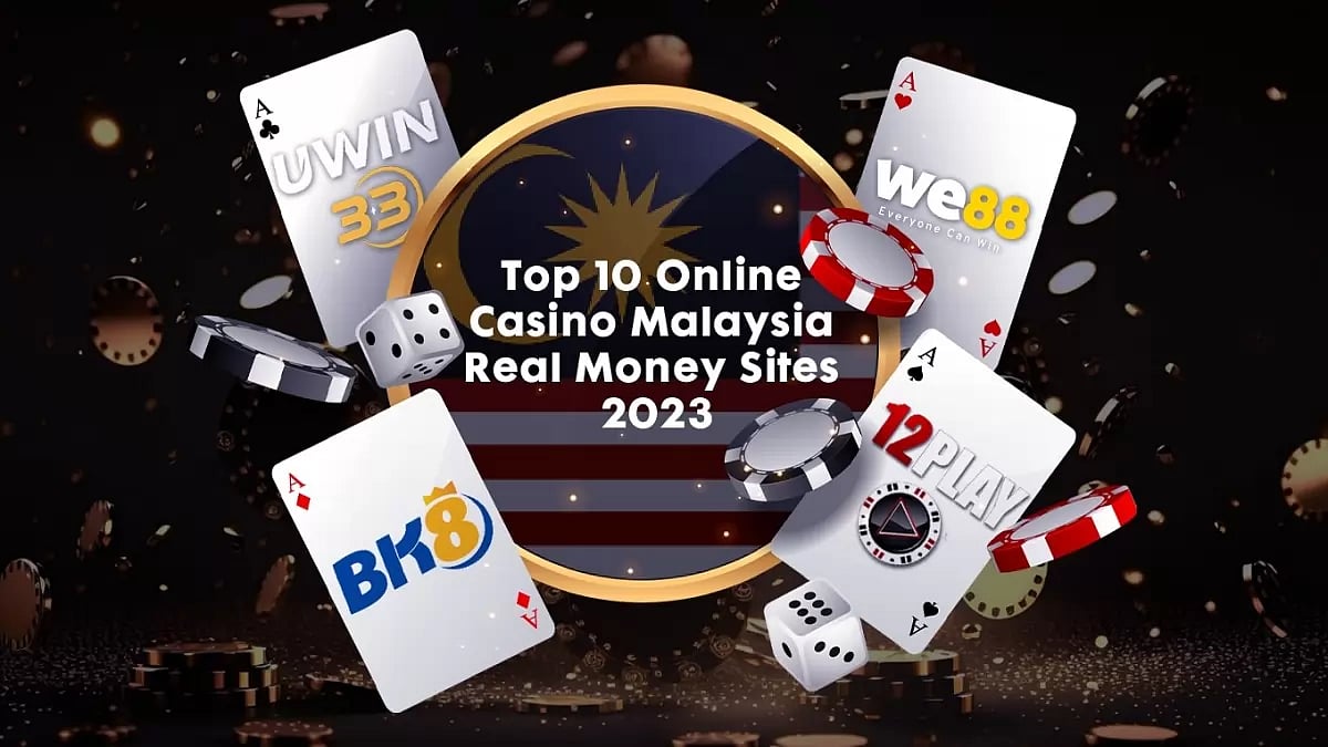 Top 10 Best Online Casino Malaysia For Real Money