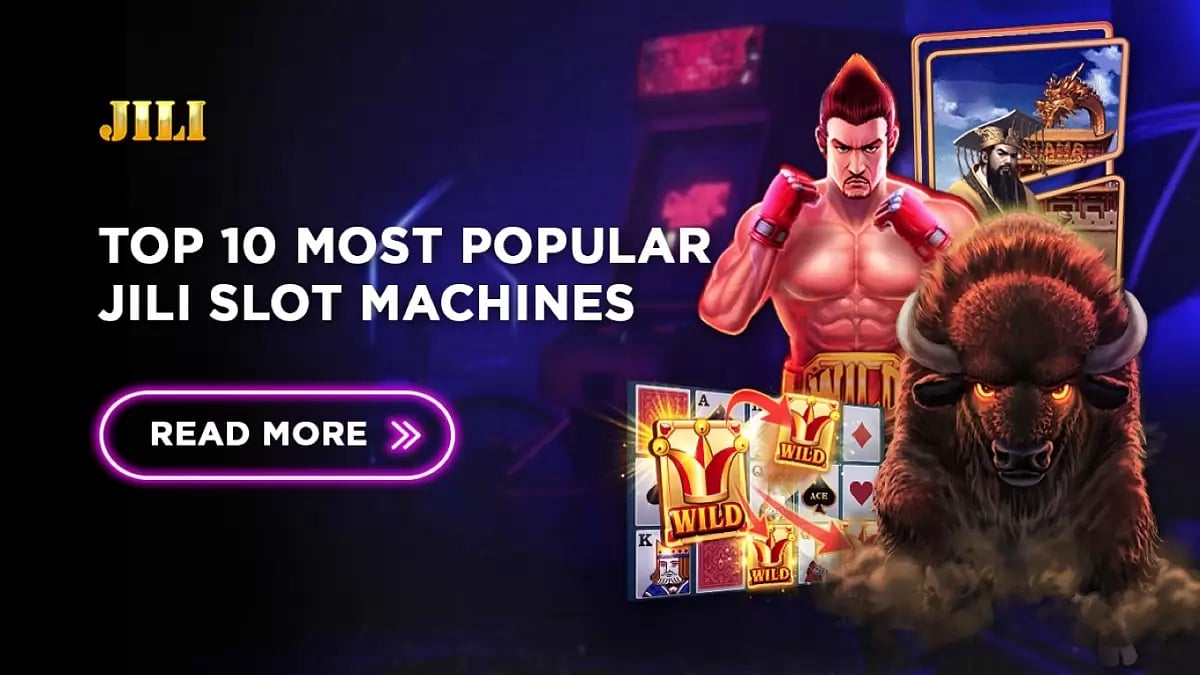 Top 10 Most Popular JILI Slot Machines
