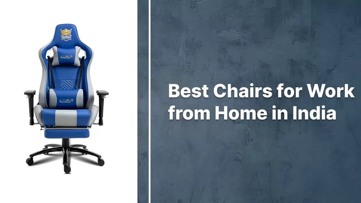 Best Chairs for Work from Home in India 