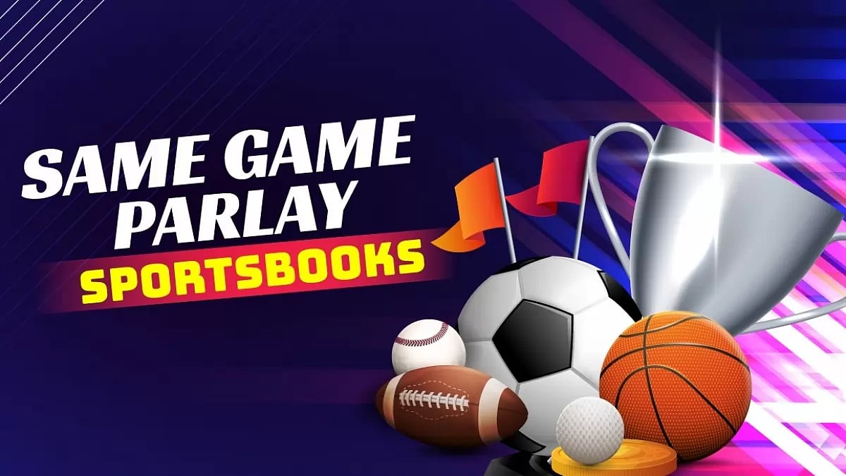 Best Same Game Parlay Sportsbooks 