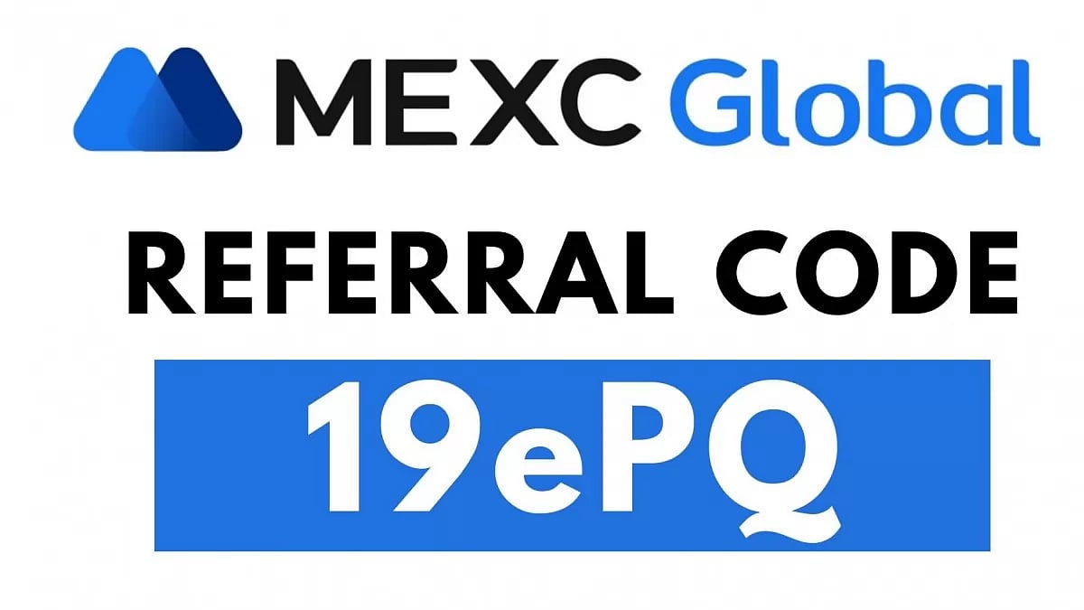 MEXC Referral Code: 19ePQ (Claim Exclusive Bonus)