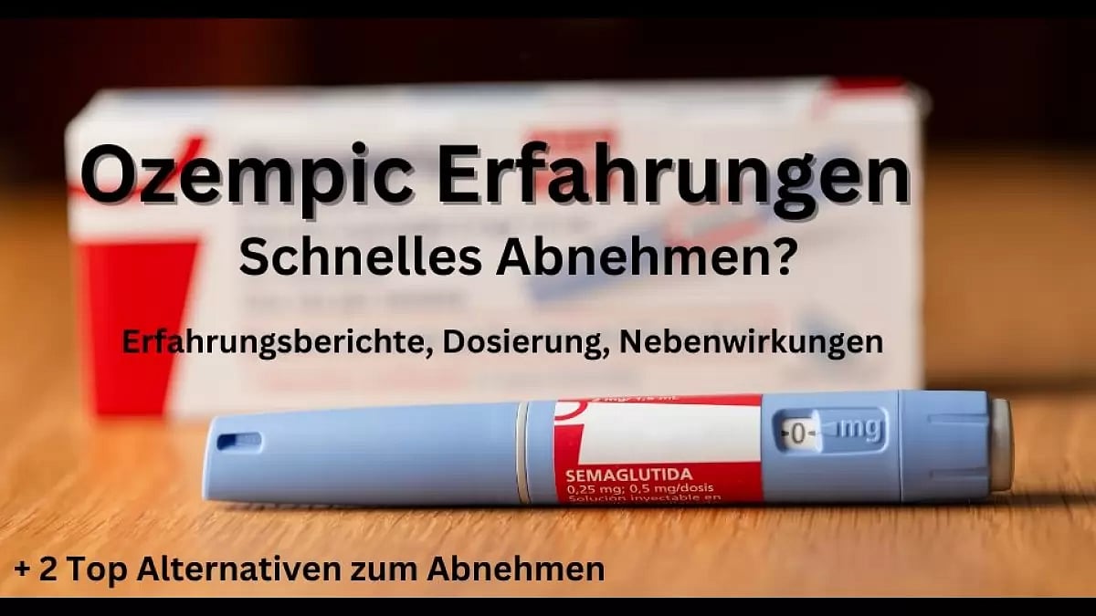 Ozempic Erfahrungen