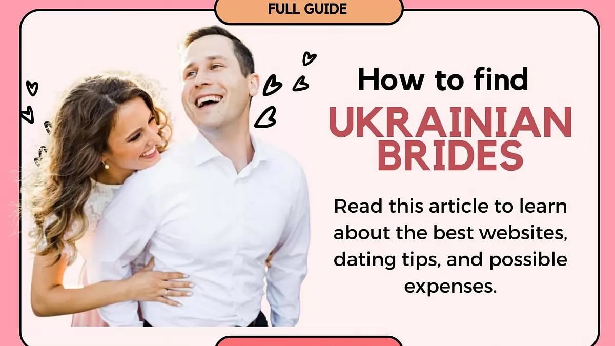 Ukrainian Mail Order Bride: How To Find Ukrainian Wives