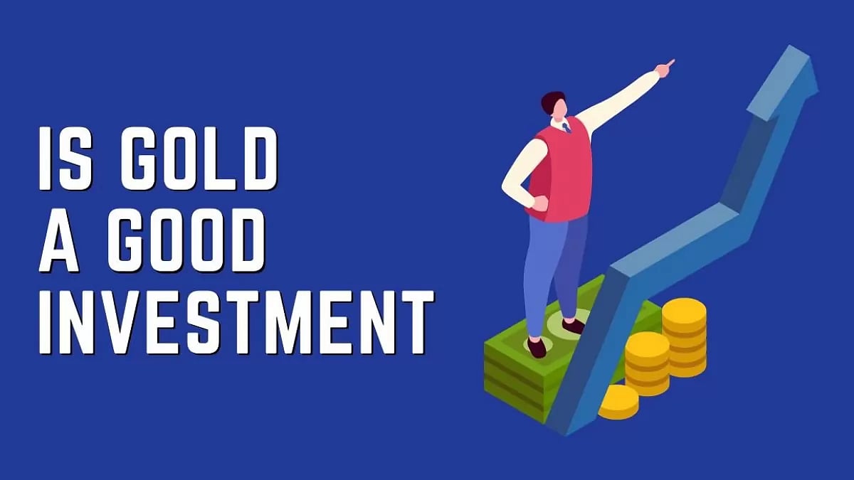 Gold a Good Investment