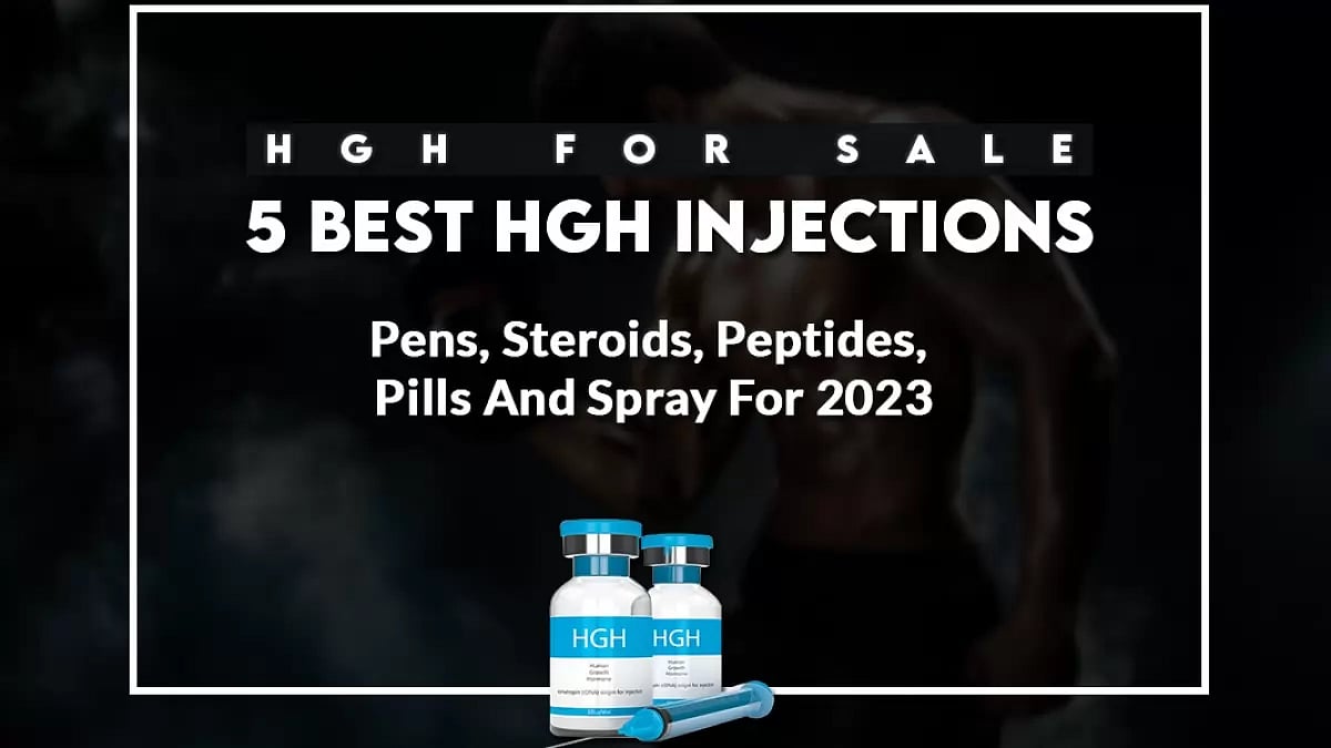HGH- 5 Best HGH Injections, Pens, Steroids, Peptides, Pills And Spray For 2023
