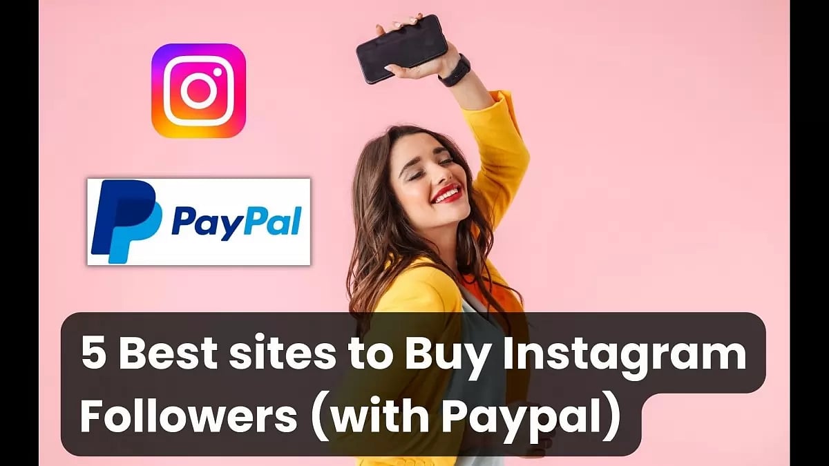 Buy Instagram Followers Paypal Cheap