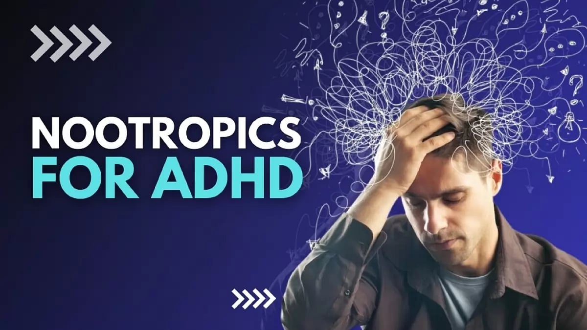 Best Nootropics for ADHD and Anxiety Management