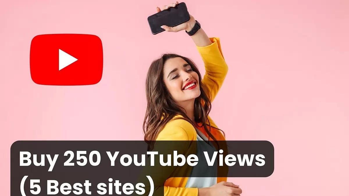 Buy 250 YouTube Views Cheap (5 Best sites)