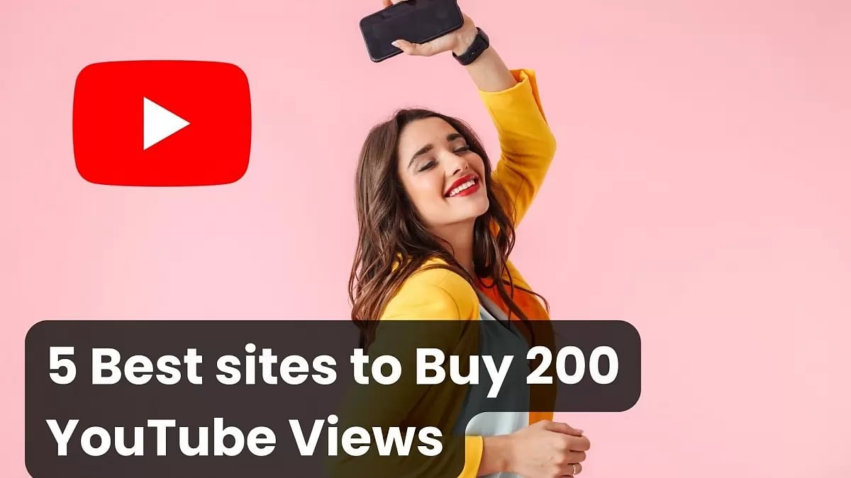 5 Best Sites To Buy 200 YouTube Views