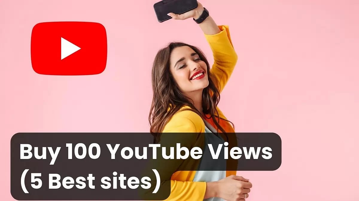 Buy 100 YouTube Views Cheap