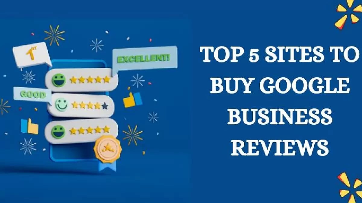 5 Best Sites To Buy Google Business Reviews