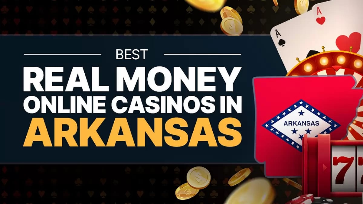 best real money online casino arkansas sites